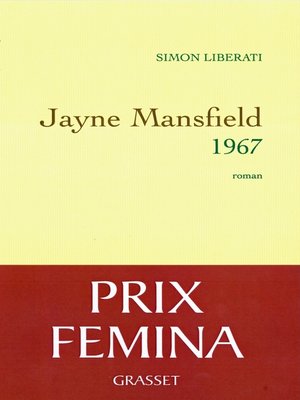 cover image of Jayne Mansfield 1967--Prix Fémina 2011